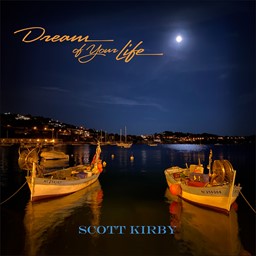 Show details for Scott Kirby - Dream of Your Life Picture of Scott Kirby - Dream of Your Life